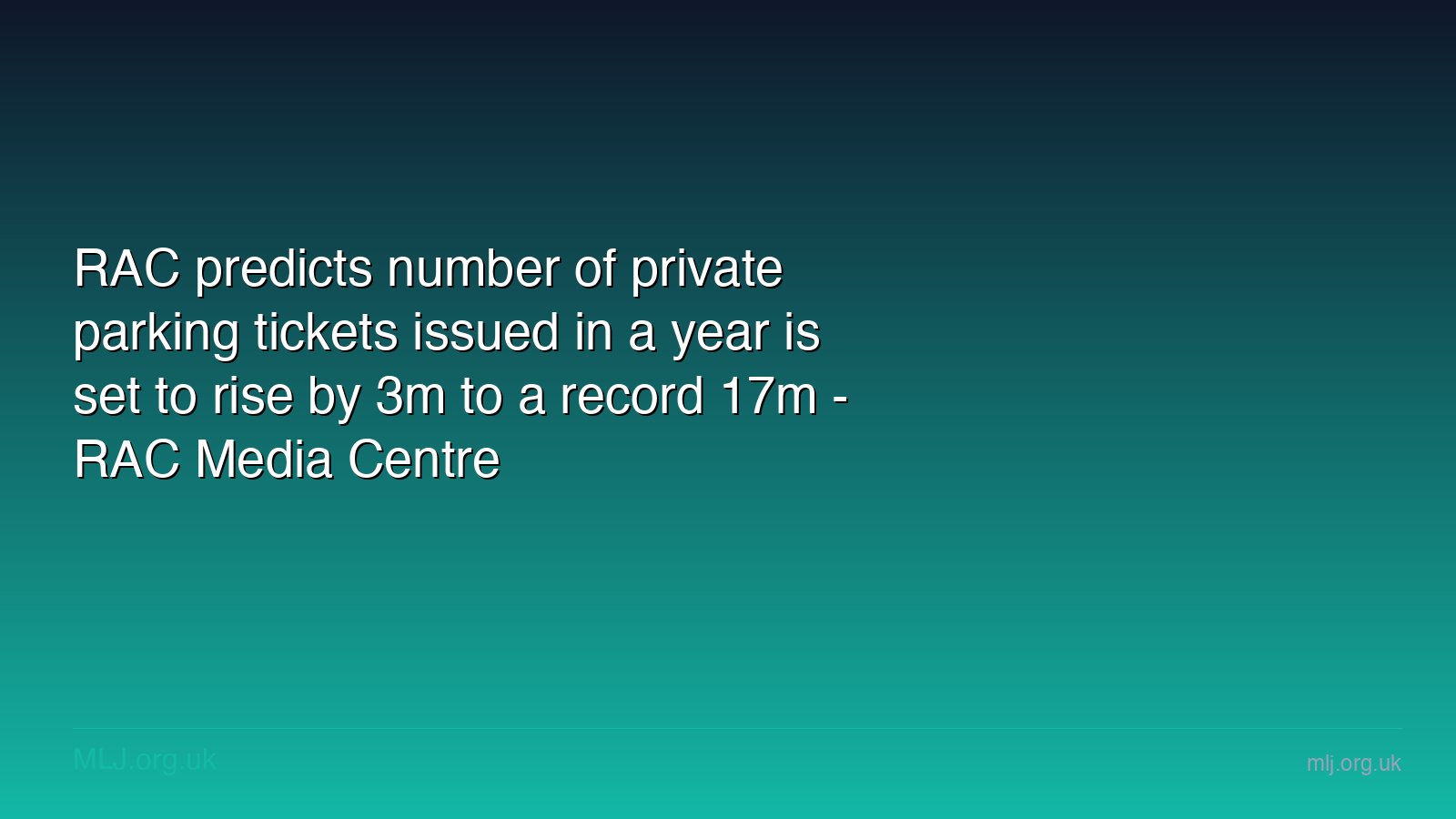 RAC predicts number of private parking tickets issued in a year is set ...